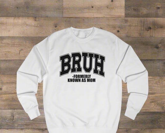 Funny Mom Sweatshirt, Cute Gift for Mothers Day, Humor Sweatshirt, Comfy Unisex Apparel, Cool Gift for Moms