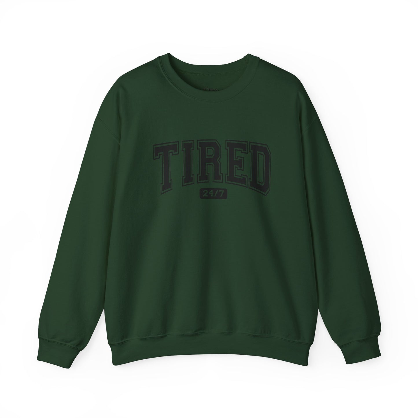 Tired 24/7 Unisex Crewneck Sweatshirt, Cozy Loungewear, Gift for Friends, Relaxing Apparel, Everyday Casual Wear