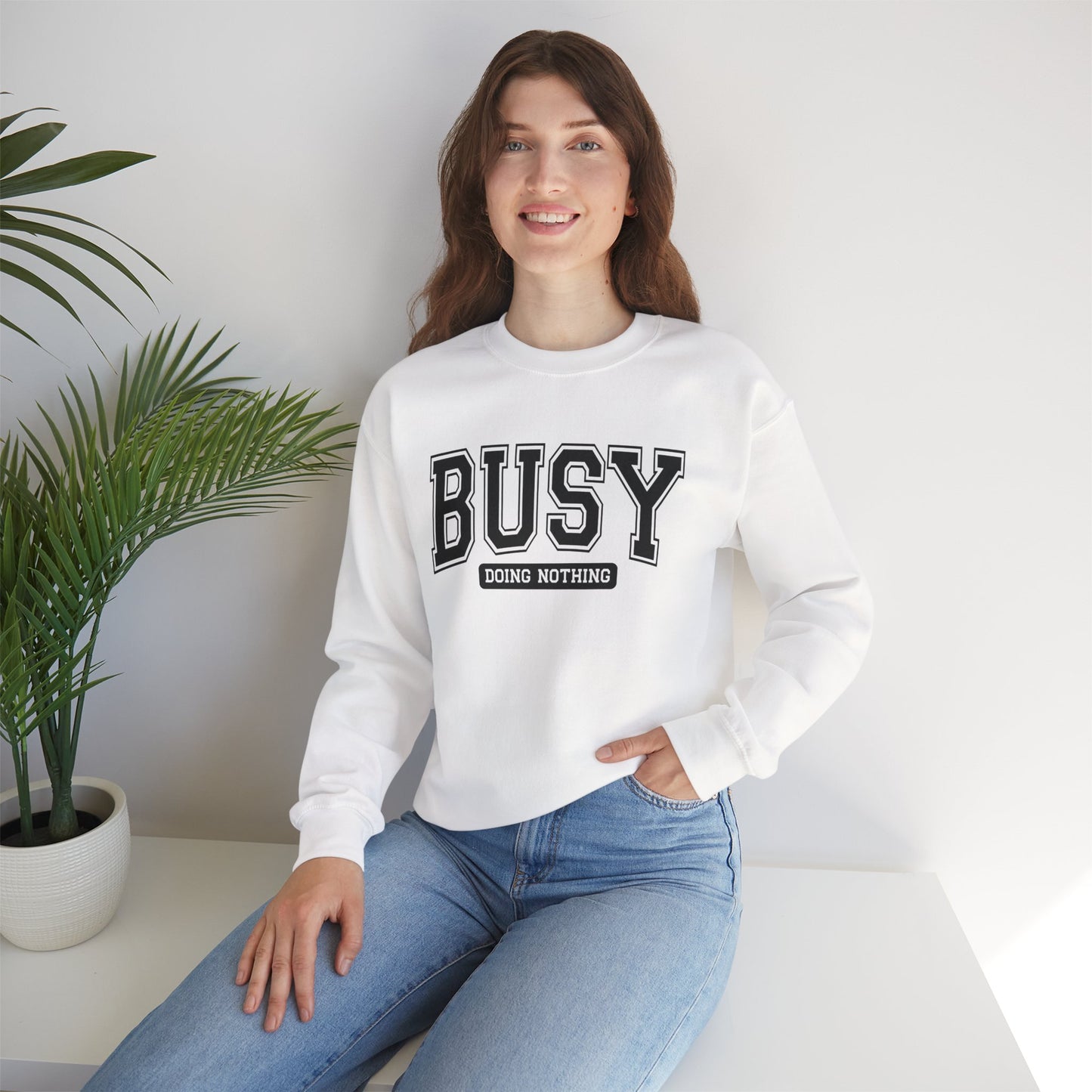 Busy Doing Nothing Crewneck Sweatshirt, Relaxation Fashion, Cozy Gift for Her, Lazy Day Apparel, Perfect for Weekends, Gift for Friends