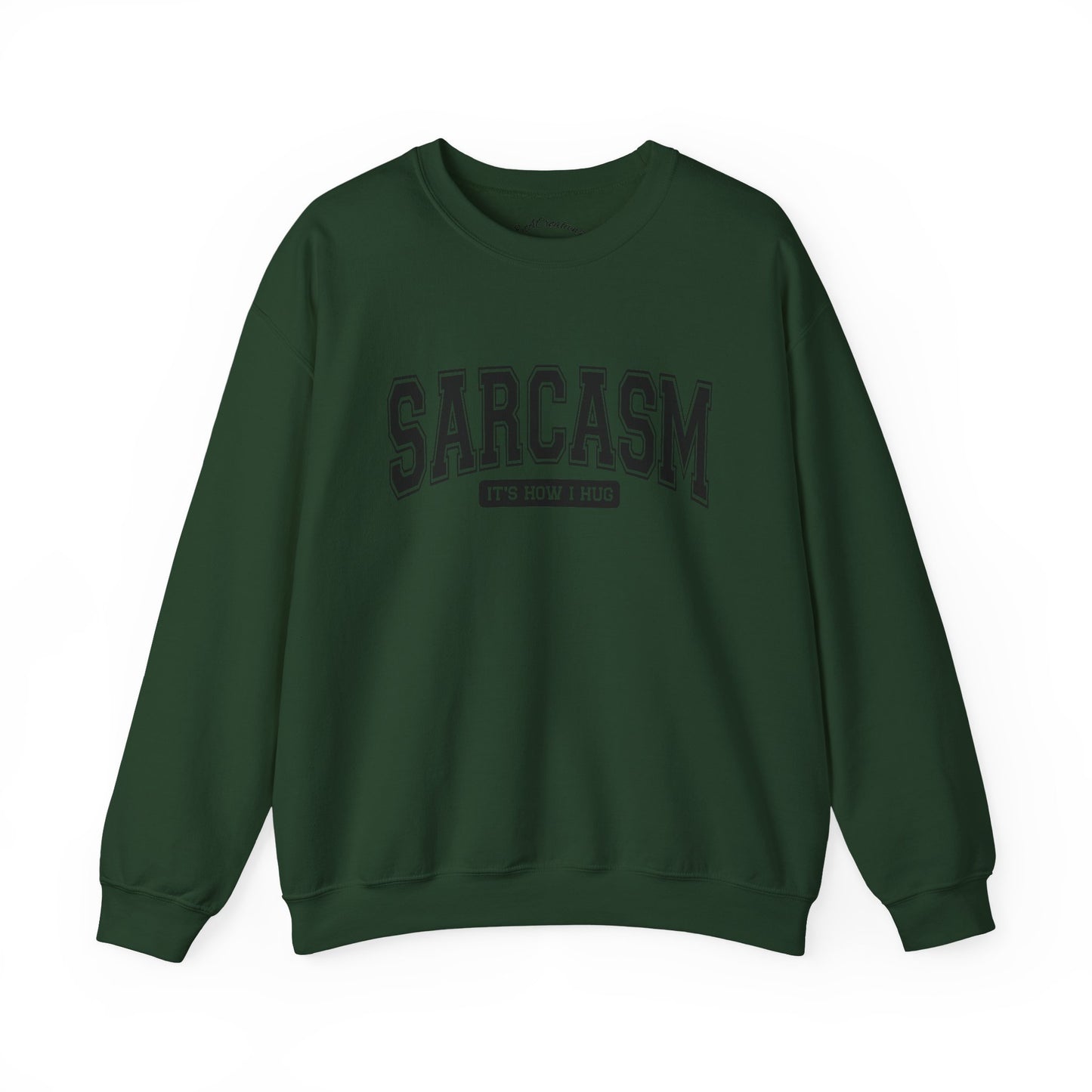 Sarcastic Crewneck Sweatshirt - Funny Gift for Friends, Unisex Humor Apparel, Cozy Casual Wear, Perfect for Loungewear