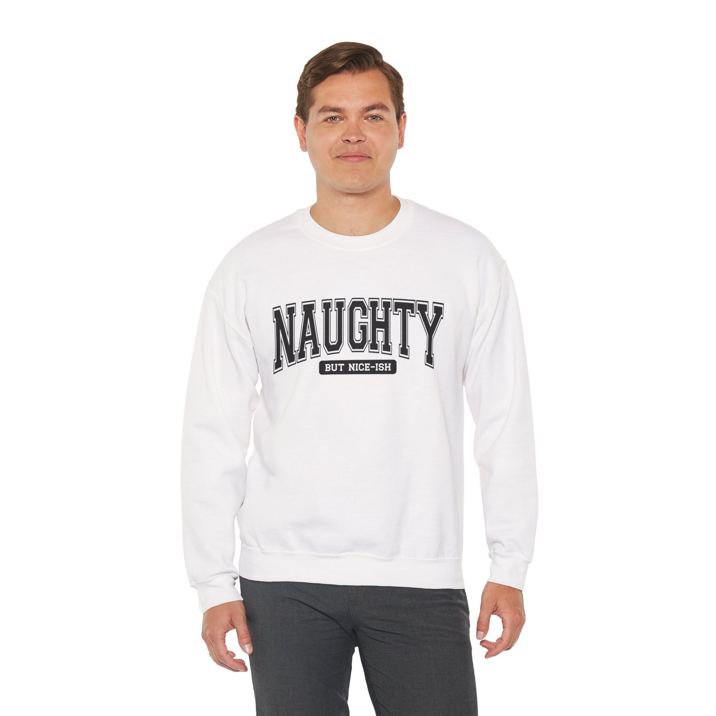 Naughty but Nice Sweatshirt, Cozy Crewneck, Fun Gift for Friends, Casual Wear, Holiday Cheer, Perfect for Parties