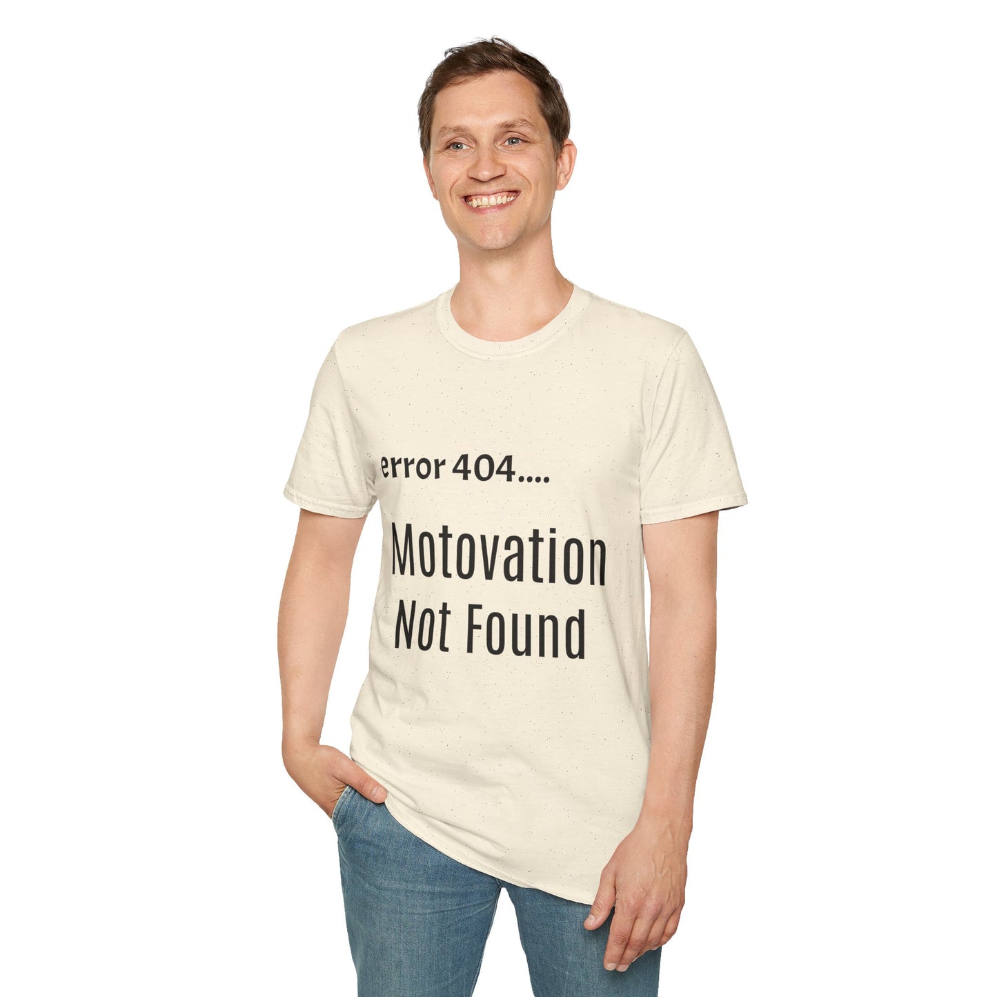 Funny Error 404 T-Shirt, Perfect Gift for Motivational Speakers, Humorous Apparel, Casual Wear, Techie Gift, Unisex Tee