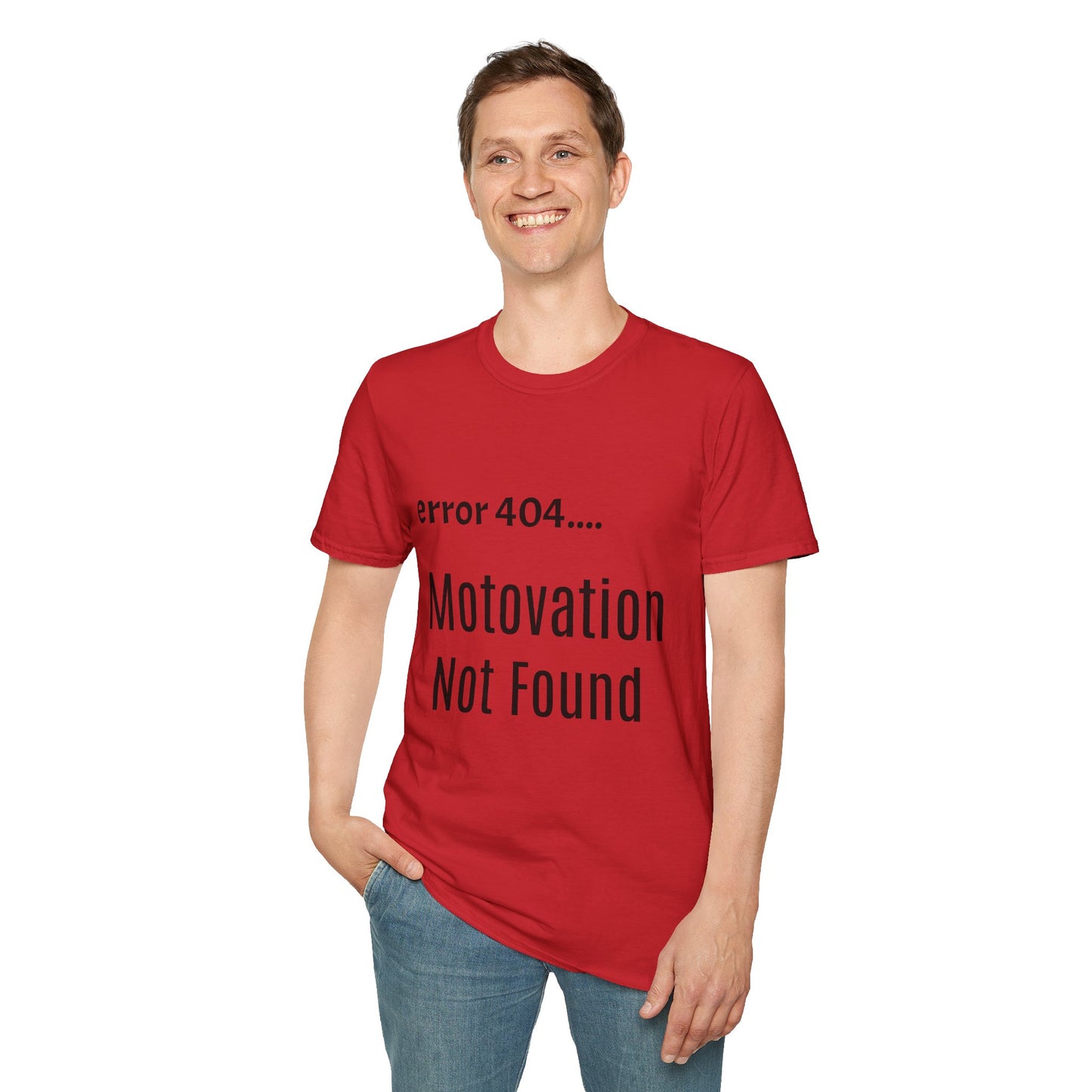 Funny Error 404 T-Shirt, Perfect Gift for Motivational Speakers, Humorous Apparel, Casual Wear, Techie Gift, Unisex Tee