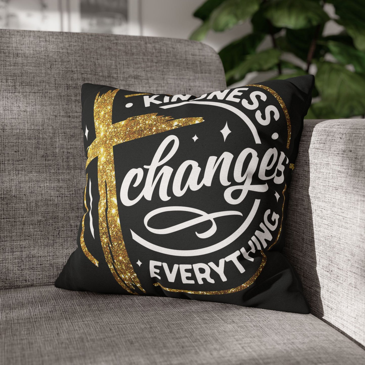 Kindness Changes Everything Pillowcase, Inspirational Home Decor, Faith-Themed Gift, Square Cushion Cover, Cozy Living Room Accessory