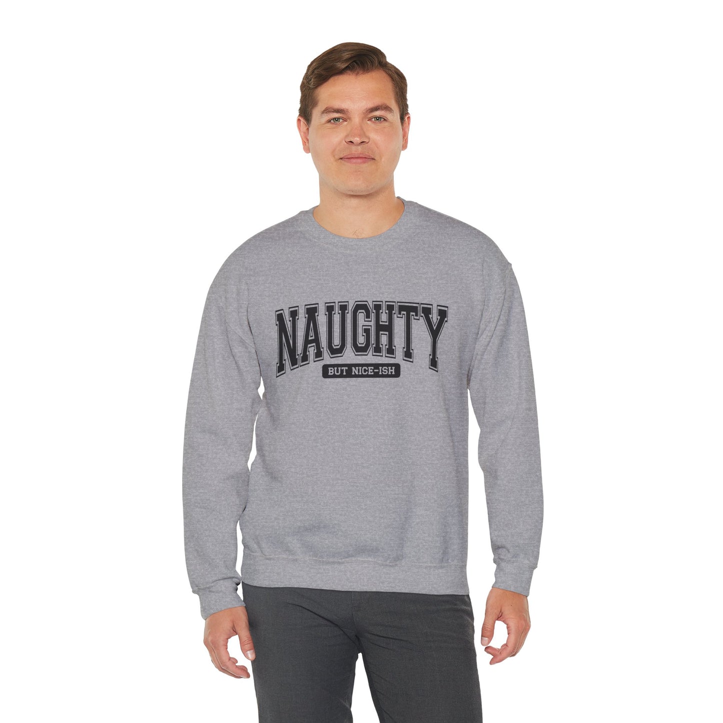 Naughty but Nice Sweatshirt, Cozy Crewneck, Fun Gift for Friends, Casual Wear, Holiday Cheer, Perfect for Parties