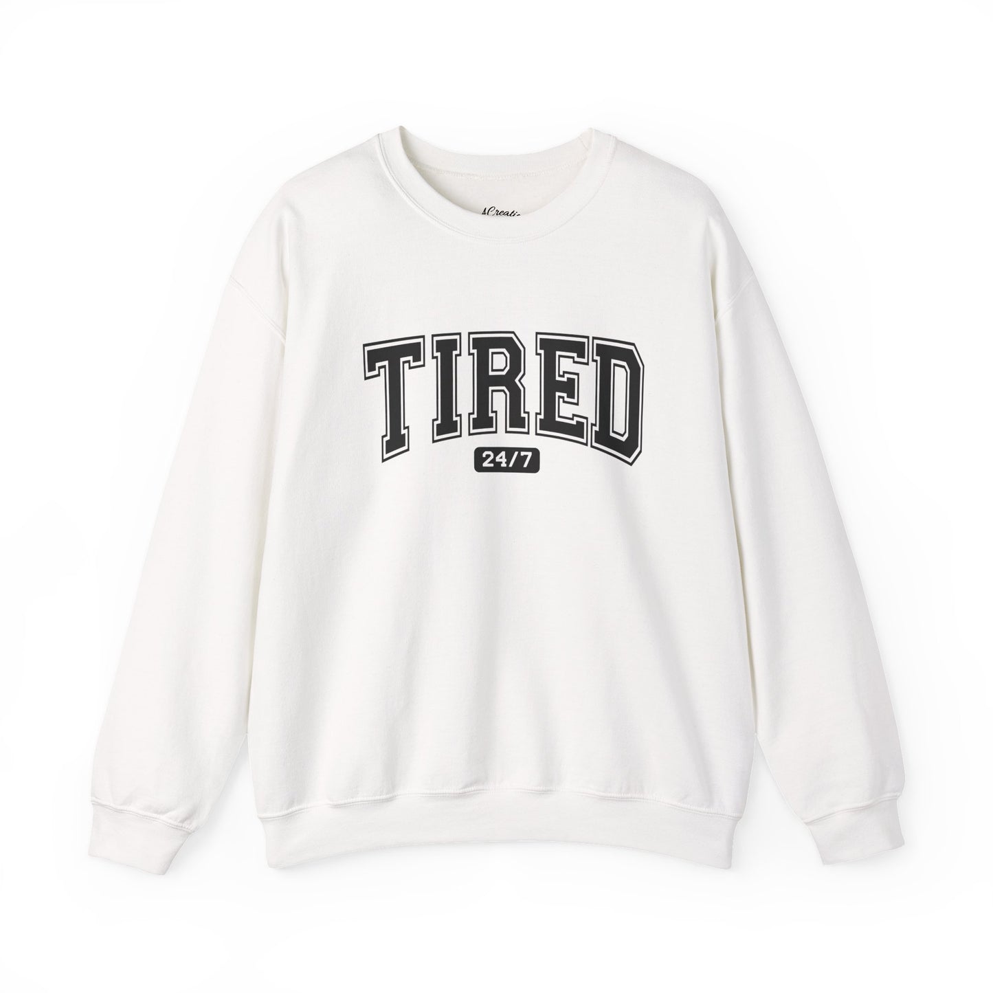 Tired 24/7 Unisex Crewneck Sweatshirt, Cozy Loungewear, Gift for Friends, Relaxing Apparel, Everyday Casual Wear