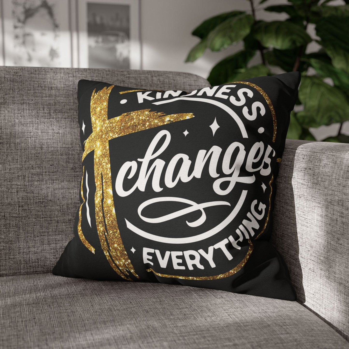 Kindness Changes Everything Pillowcase, Inspirational Home Decor, Faith-Themed Gift, Square Cushion Cover, Cozy Living Room Accessory