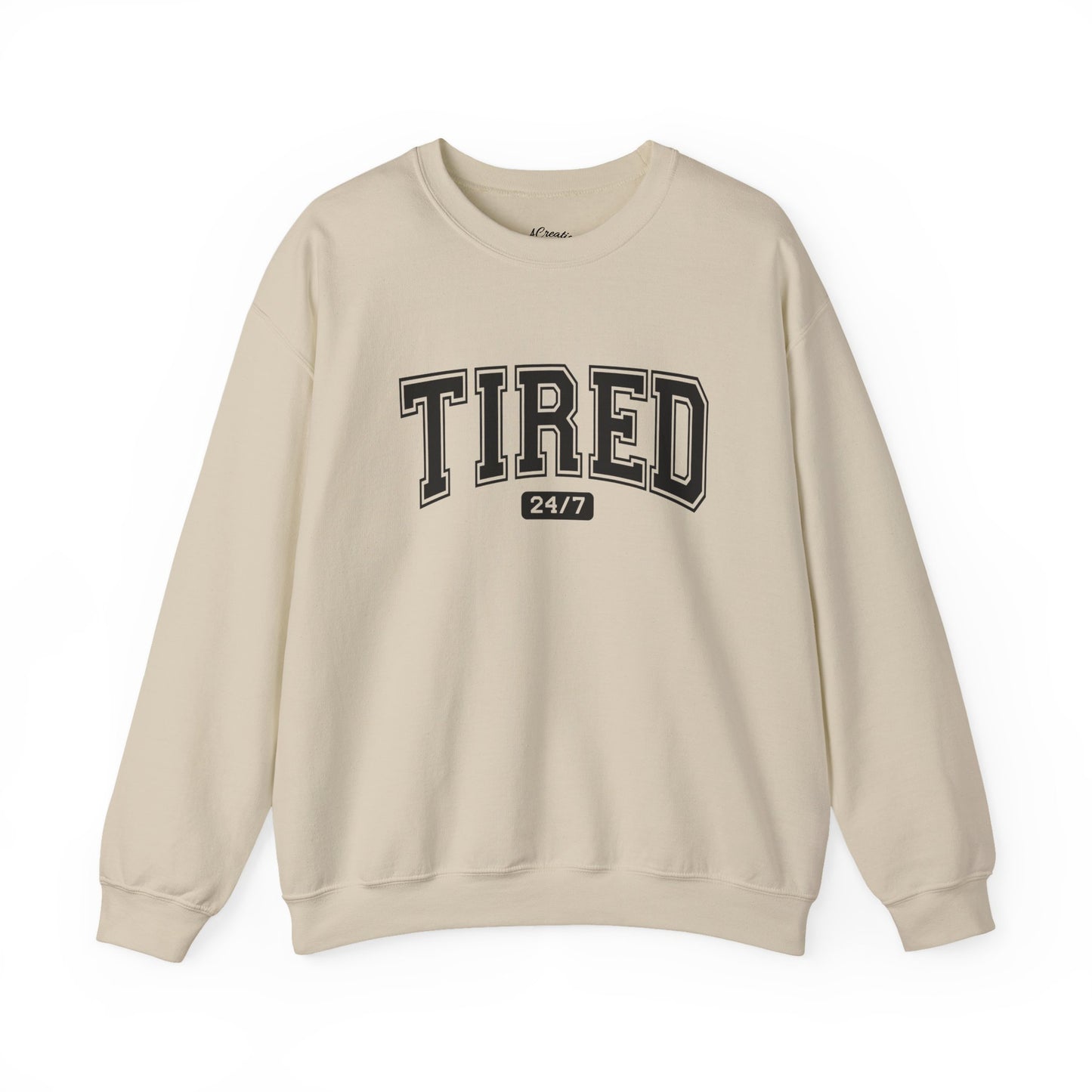 Tired 24/7 Unisex Crewneck Sweatshirt, Cozy Loungewear, Gift for Friends, Relaxing Apparel, Everyday Casual Wear