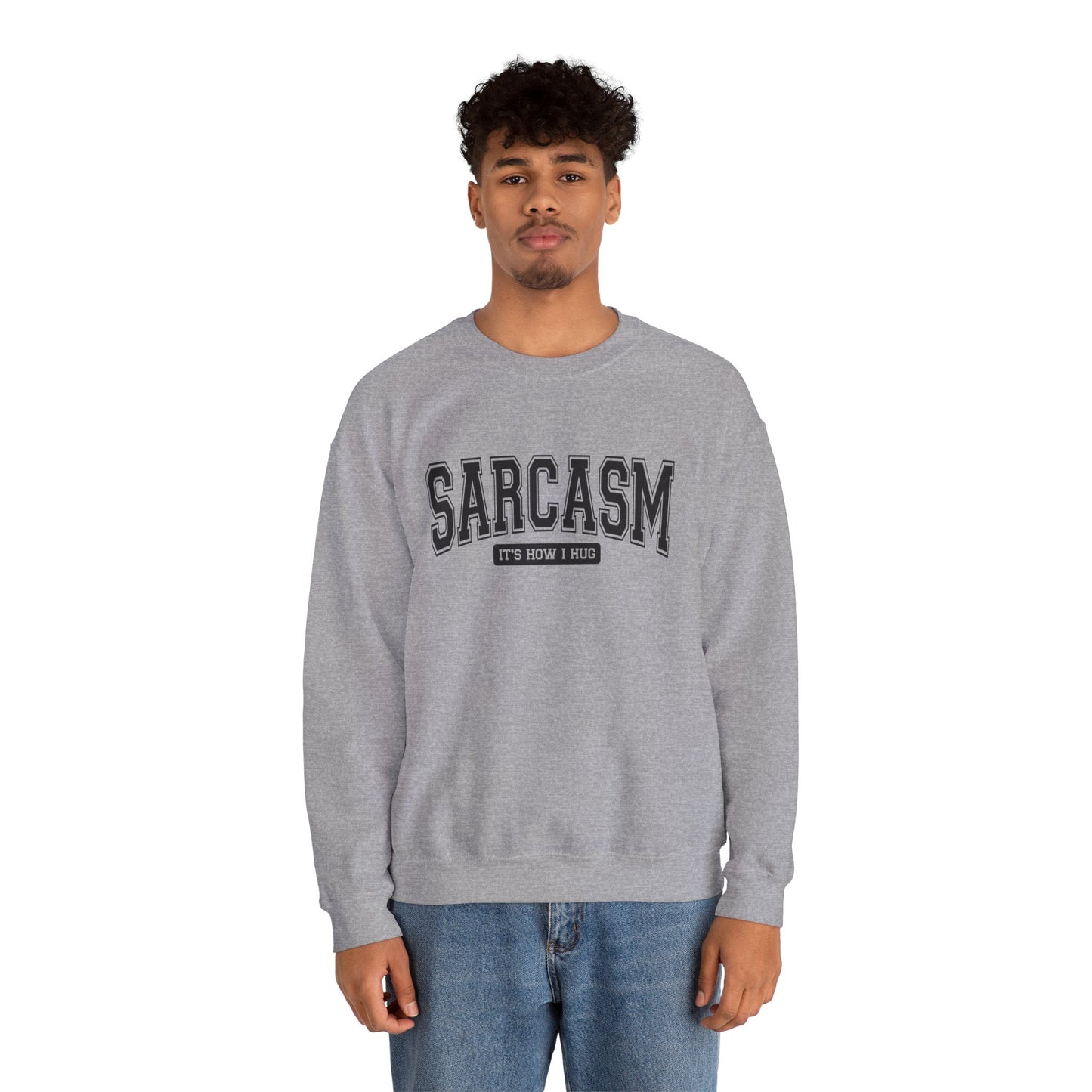 Sarcastic Crewneck Sweatshirt - Funny Gift for Friends, Unisex Humor Apparel, Cozy Casual Wear, Perfect for Loungewear