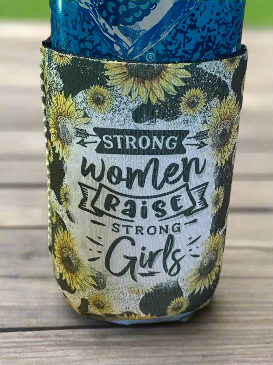 Strong Women Raise Strong girls Can koozie