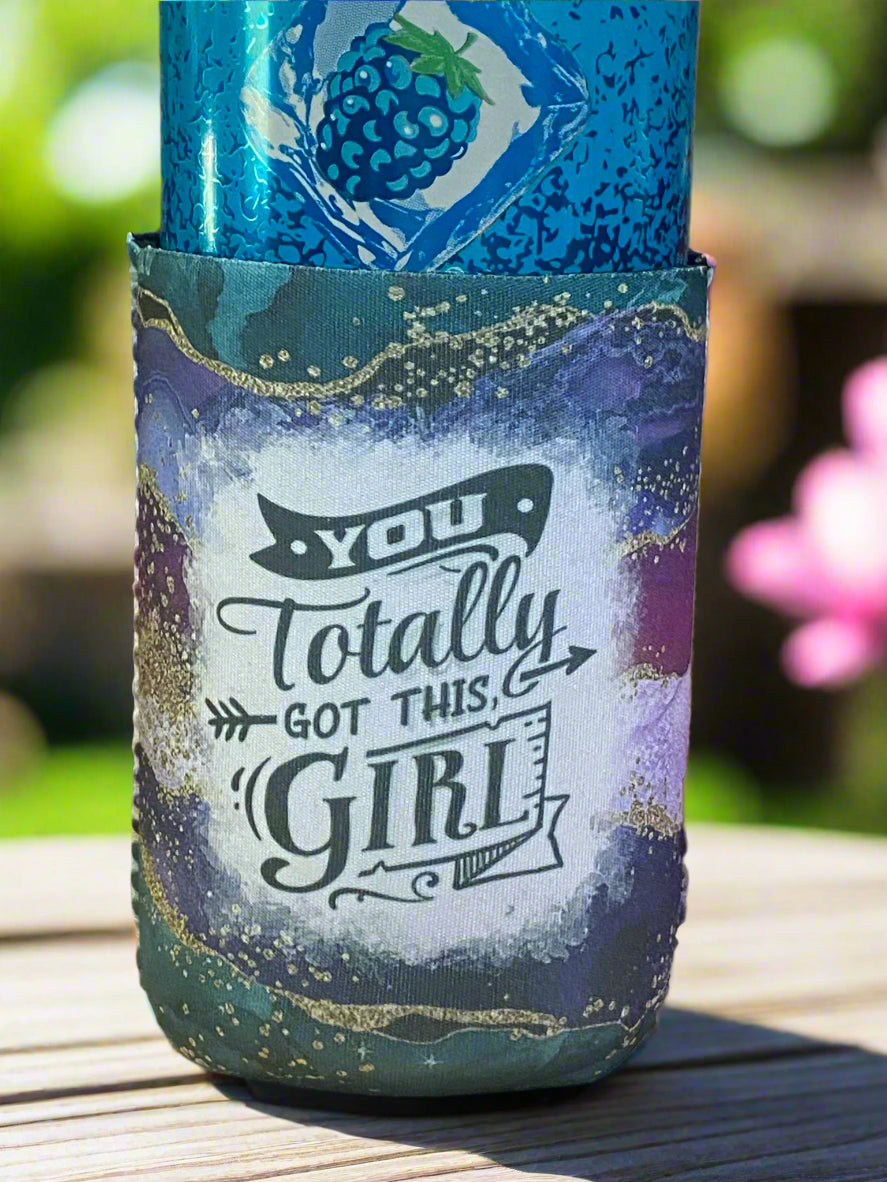 You totally got this Girl 12 oz. can koozie