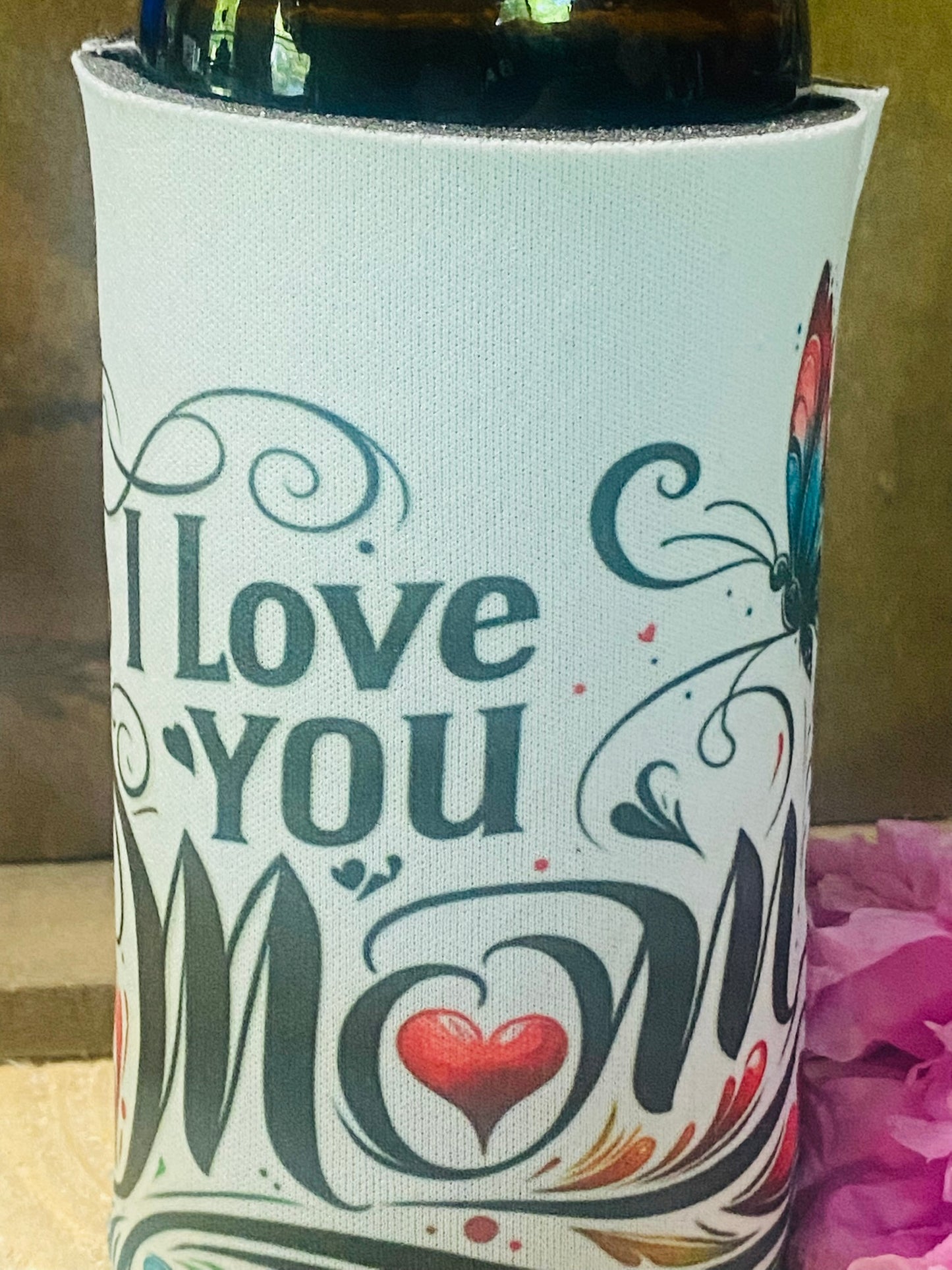 I love you mom Butterfly sim can/ bottle koozie