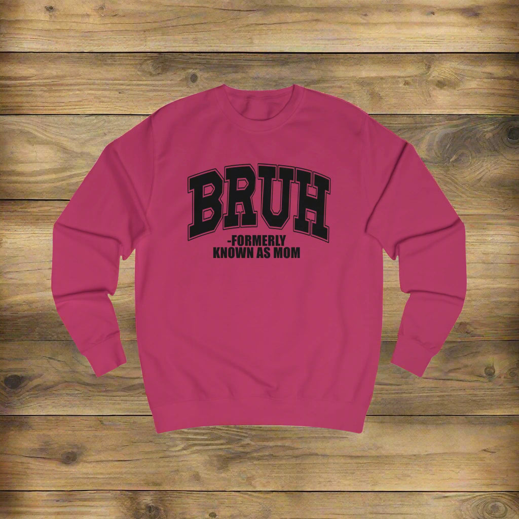 Funny Mom Sweatshirt, Cute Gift for Mothers Day, Humor Sweatshirt, Comfy Unisex Apparel, Cool Gift for Moms