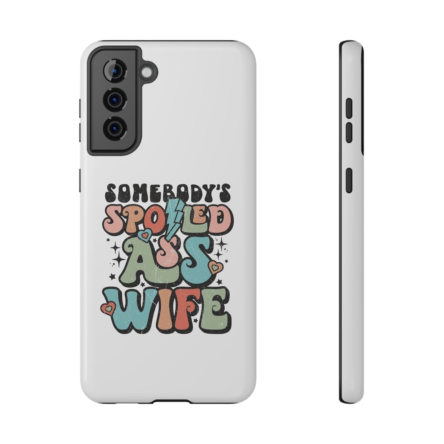 Impact-Resistant Phone Case - Somebody's Spoiled Ass Wife - Fun Gift for Wives, Quirky Phone Cover, Unique Birthday Present, [...]