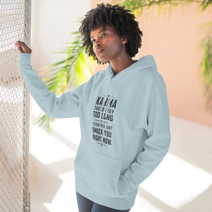 Karma Humor Fleece Hoodie, Funny Sweatshirt for Gift, Cozy Casual Wear, Perfect for Friends, Ideal for Birthdays, Holidays