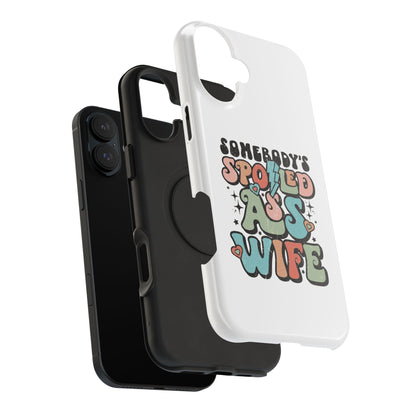 Impact-Resistant Phone Case - Somebody's Spoiled Ass Wife - Fun Gift for Wives, Quirky Phone Cover, Unique Birthday Present, [...]