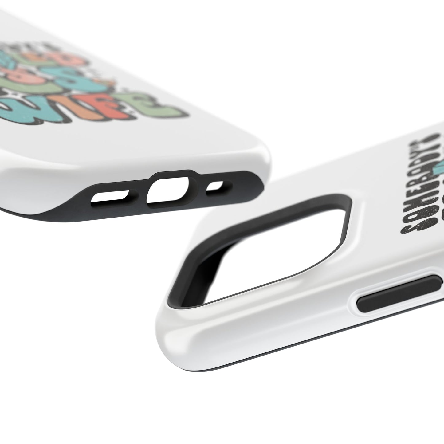Impact-Resistant Phone Case - Somebody's Spoiled Ass Wife - Fun Gift for Wives, Quirky Phone Cover, Unique Birthday Present, [...]