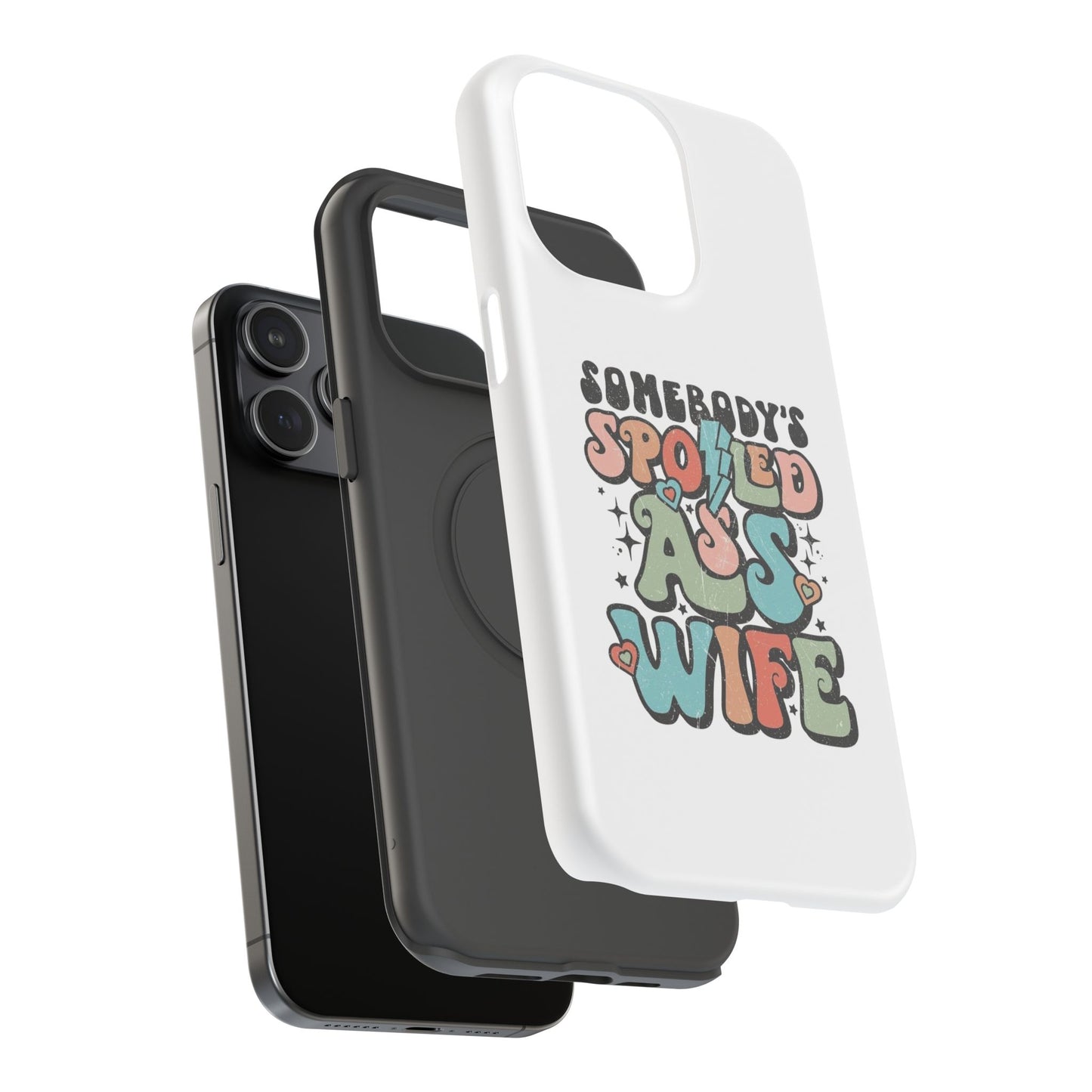 Impact-Resistant Phone Case - Somebody's Spoiled Ass Wife - Fun Gift for Wives, Quirky Phone Cover, Unique Birthday Present, [...]