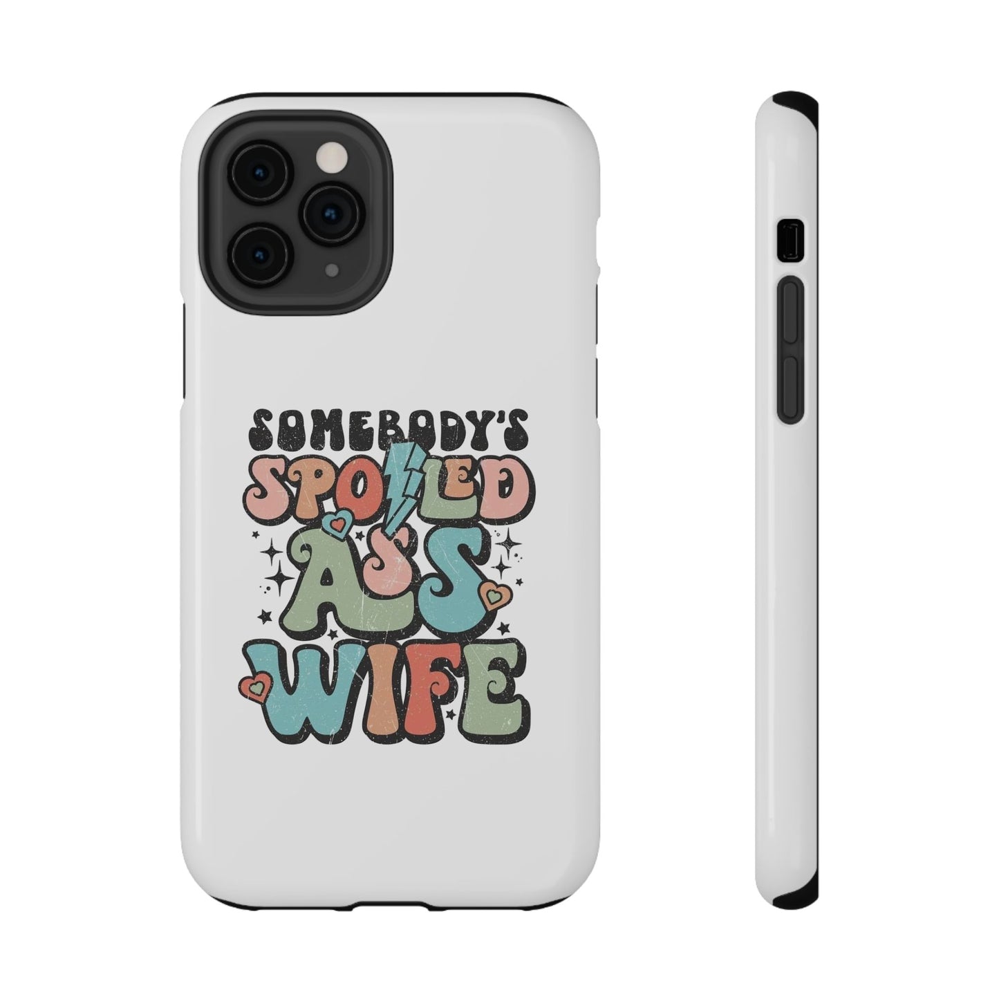 Impact-Resistant Phone Case - Somebody's Spoiled Ass Wife - Fun Gift for Wives, Quirky Phone Cover, Unique Birthday Present, [...]