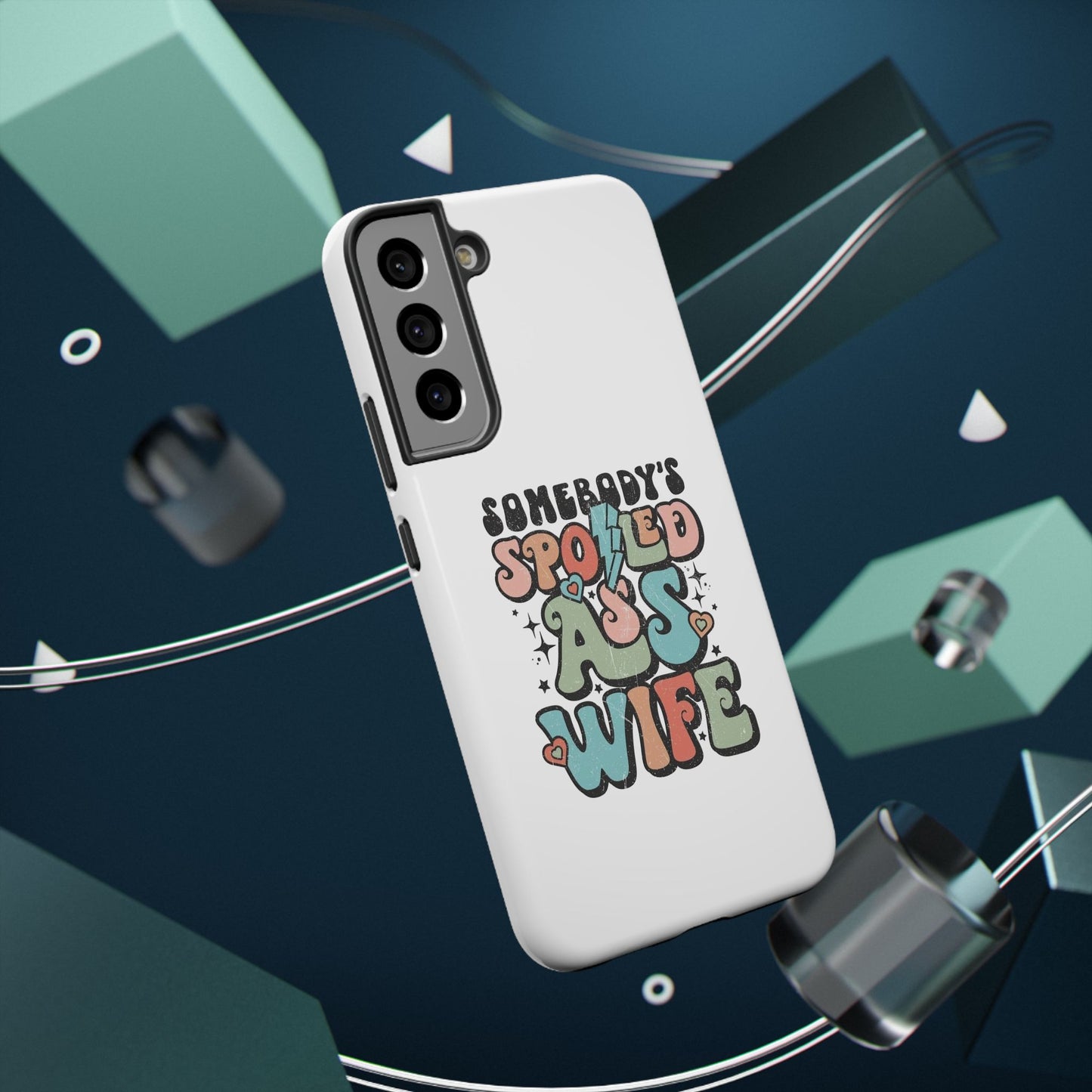 Impact-Resistant Phone Case - Somebody's Spoiled Ass Wife - Fun Gift for Wives, Quirky Phone Cover, Unique Birthday Present, [...]