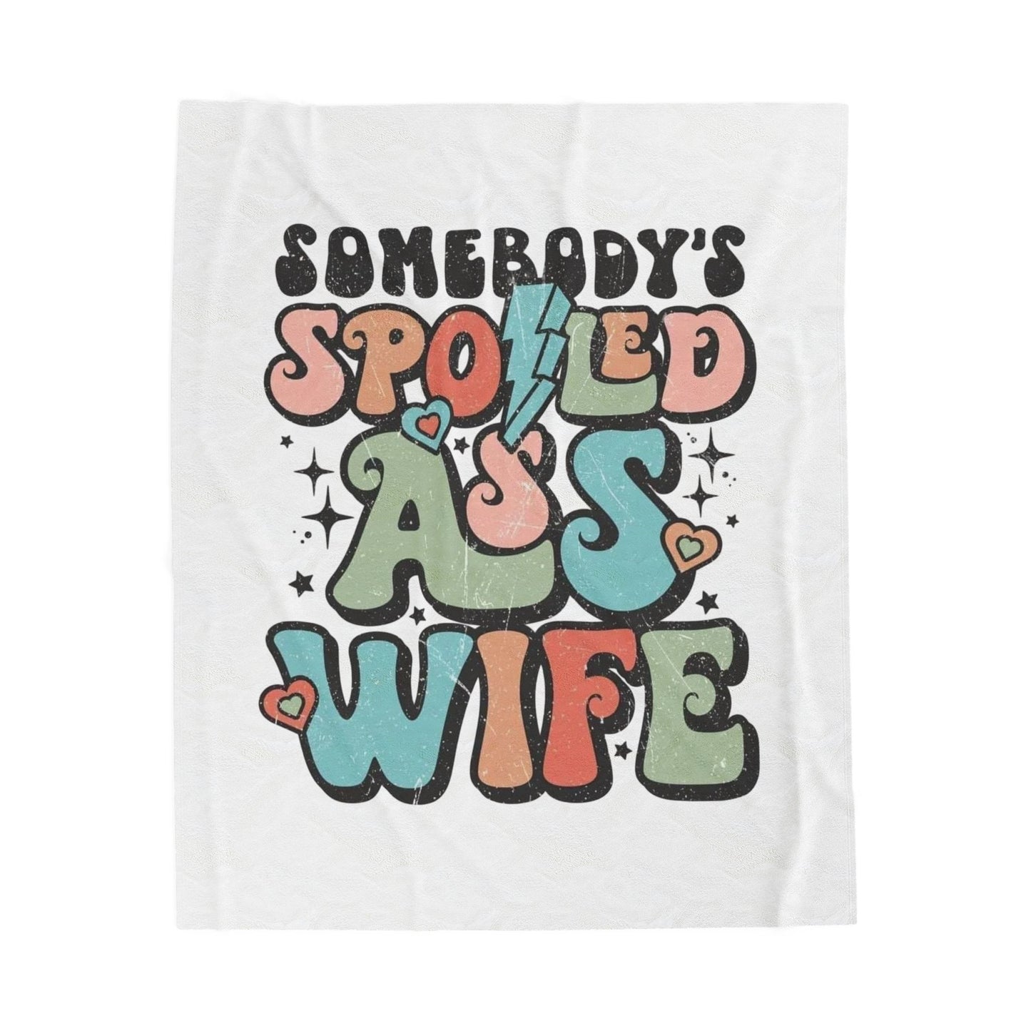 Cozy Velveteen Blanket for Spoiled Wives, Wedding Gift, Anniversary Blanket, Home Decor, Personalized Gift, Funny Throw Blanket