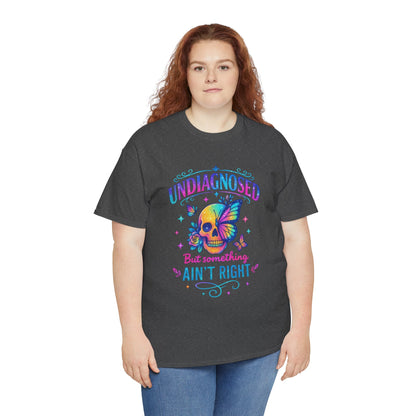 Colorful Undiagnosed Heavy Cotton Tee, Funny T-Shirt, Unique Gift, Mental Health Awareness, Casual Daily Wear, Unisex Apparel