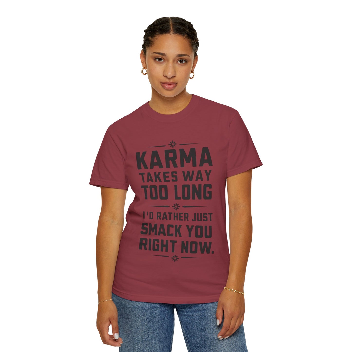 Karma Humorous T-Shirt, Funny Gift for Friends, Casual Wear, Unisex Tee, Cute Graphic Tee, Birthday Gift, Occasion Shirt