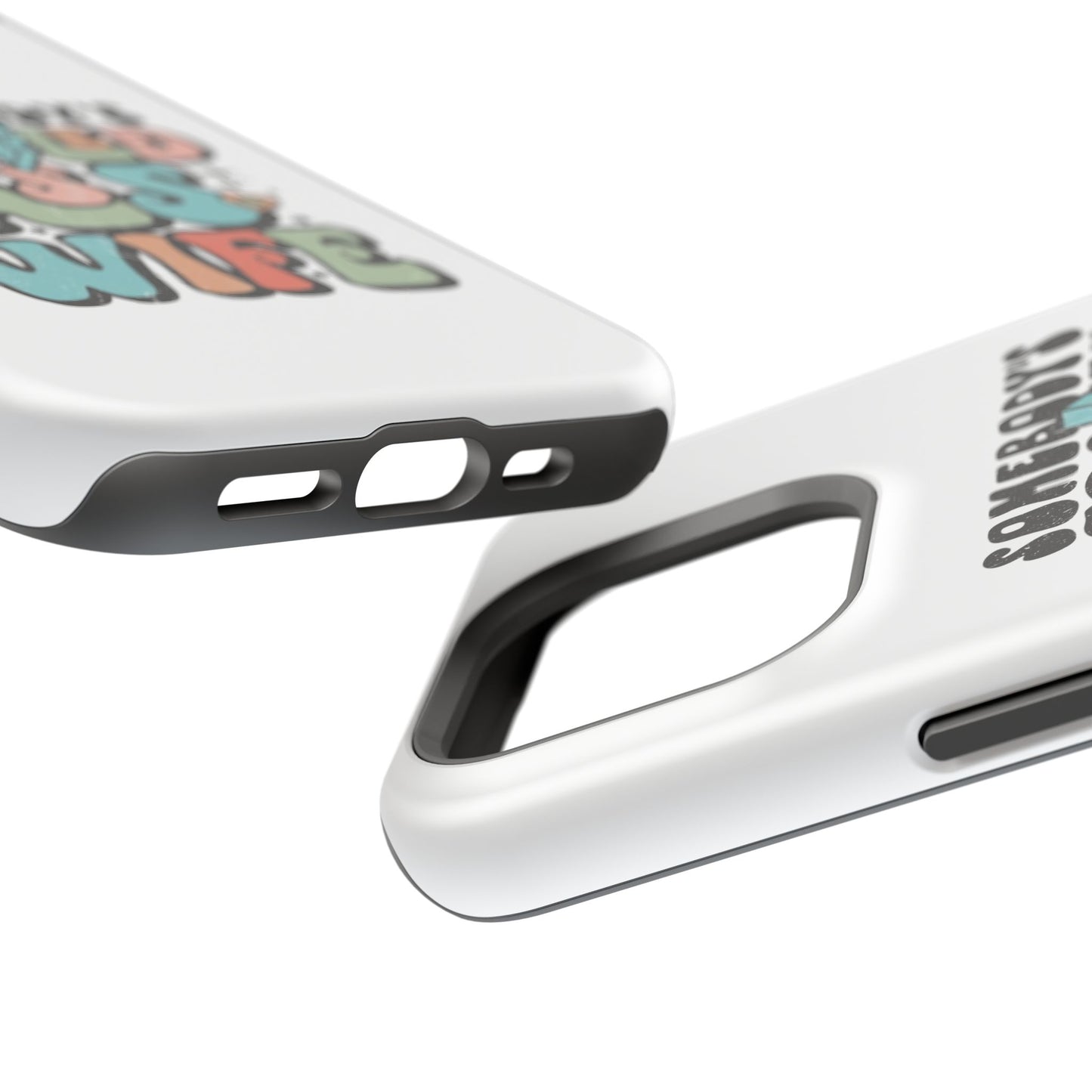 Impact-Resistant Phone Case - Somebody's Spoiled Ass Wife - Fun Gift for Wives, Quirky Phone Cover, Unique Birthday Present, [...]