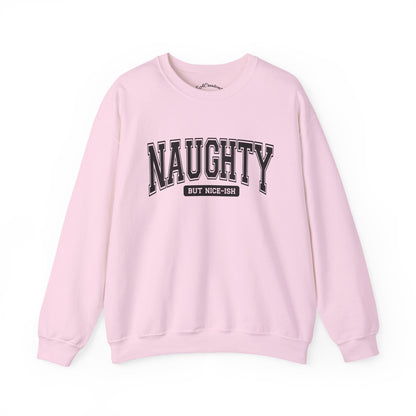 Naughty but Nice Sweatshirt, Cozy Crewneck, Fun Gift for Friends, Casual Wear, Holiday Cheer, Perfect for Parties