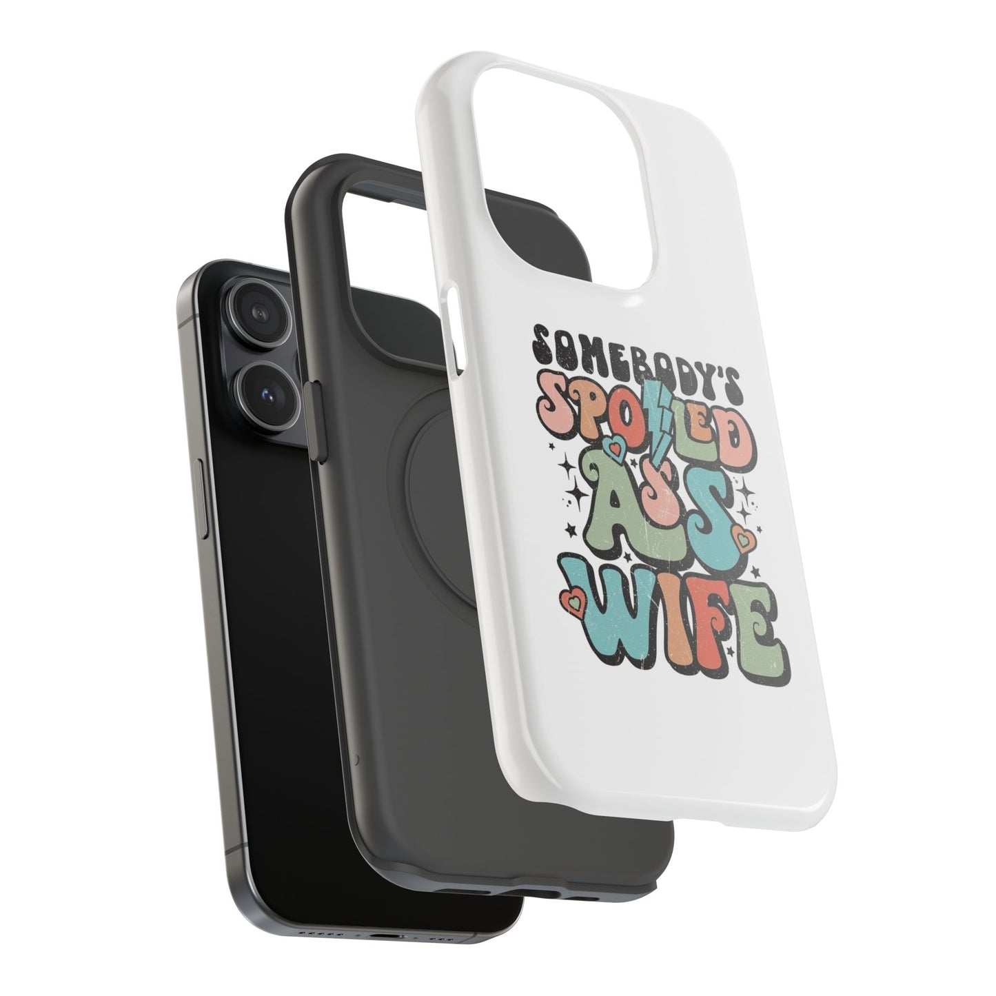Impact-Resistant Phone Case - Somebody's Spoiled Ass Wife - Fun Gift for Wives, Quirky Phone Cover, Unique Birthday Present, [...]