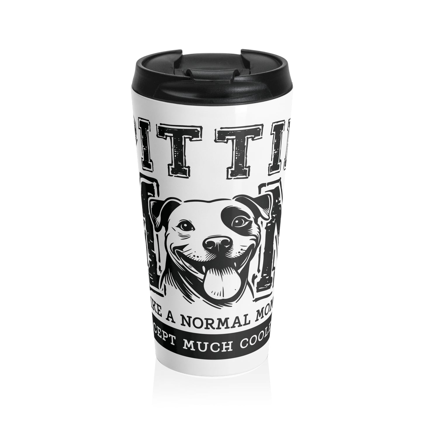 Pittie Mom Travel Mug - Perfect for Pet Owners, On-the-Go Coffee, Gifts for Dog Moms, Birthday Surprises, and Pet-Themed Events
