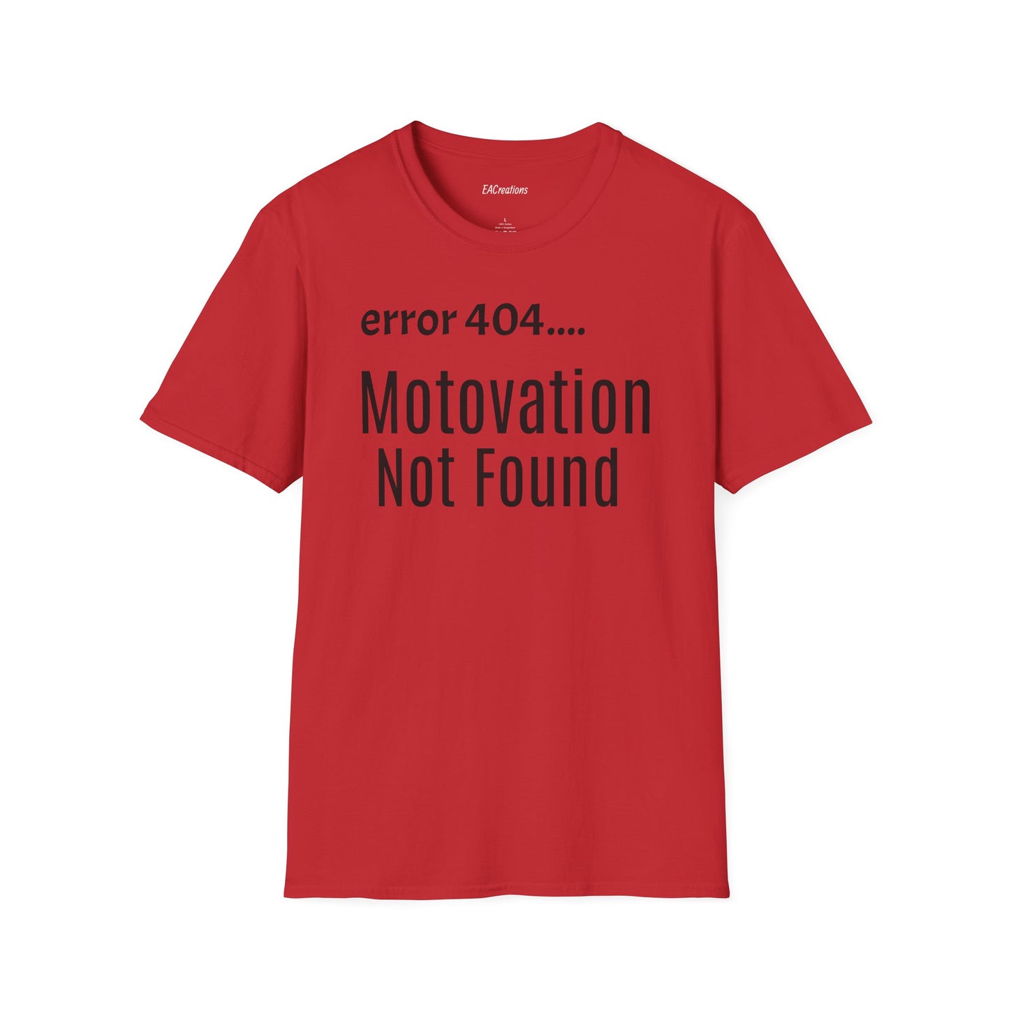 Funny Error 404 T-Shirt, Perfect Gift for Motivational Speakers, Humorous Apparel, Casual Wear, Techie Gift, Unisex Tee