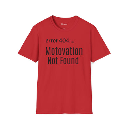 Funny Error 404 T-Shirt, Perfect Gift for Motivational Speakers, Humorous Apparel, Casual Wear, Techie Gift, Unisex Tee