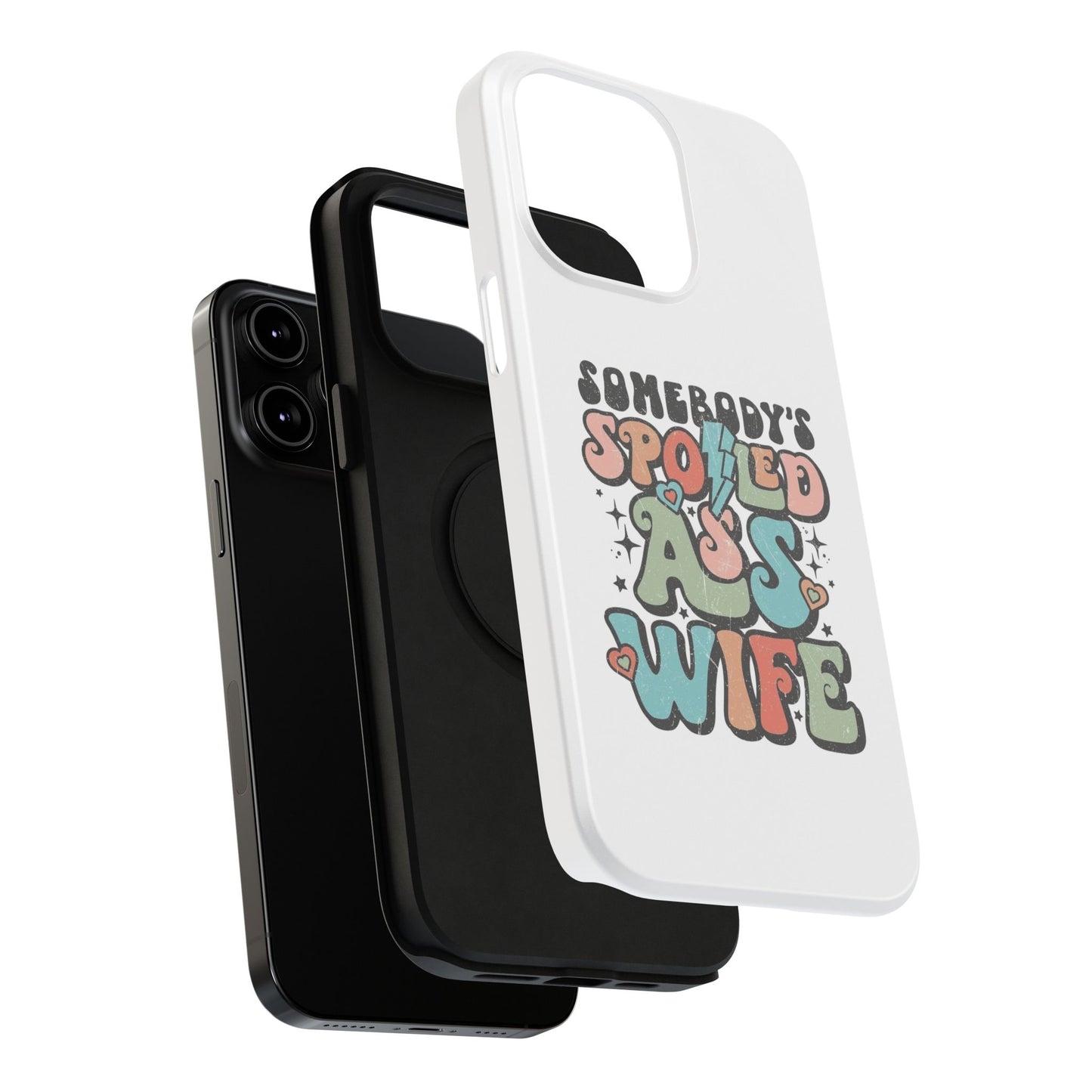 Impact-Resistant Phone Case - Somebody's Spoiled Ass Wife - Fun Gift for Wives, Quirky Phone Cover, Unique Birthday Present, [...]