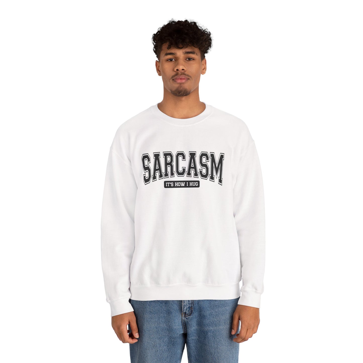 Sarcastic Crewneck Sweatshirt - Funny Gift for Friends, Unisex Humor Apparel, Cozy Casual Wear, Perfect for Loungewear