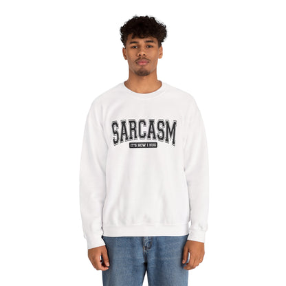 Sarcastic Crewneck Sweatshirt - Funny Gift for Friends, Unisex Humor Apparel, Cozy Casual Wear, Perfect for Loungewear