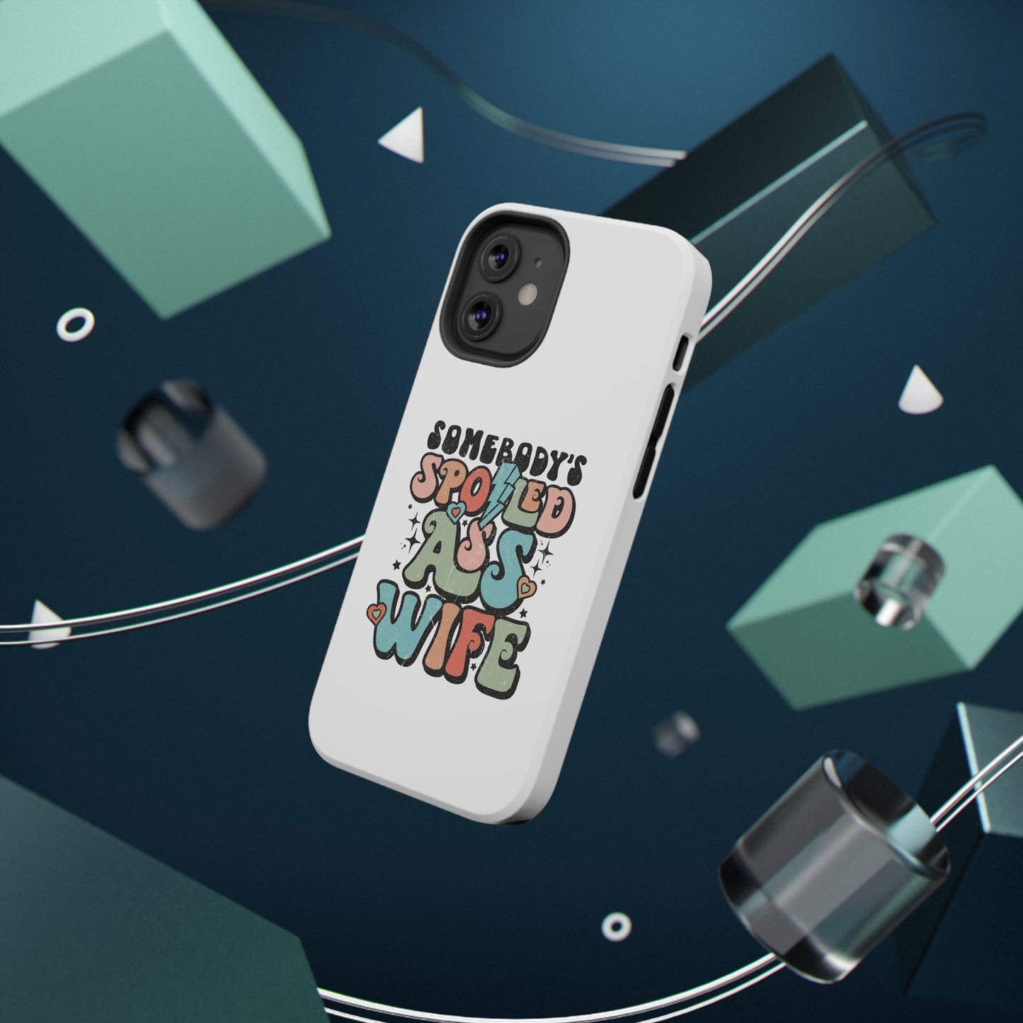 Impact-Resistant Phone Case - Somebody's Spoiled Ass Wife - Fun Gift for Wives, Quirky Phone Cover, Unique Birthday Present, [...]