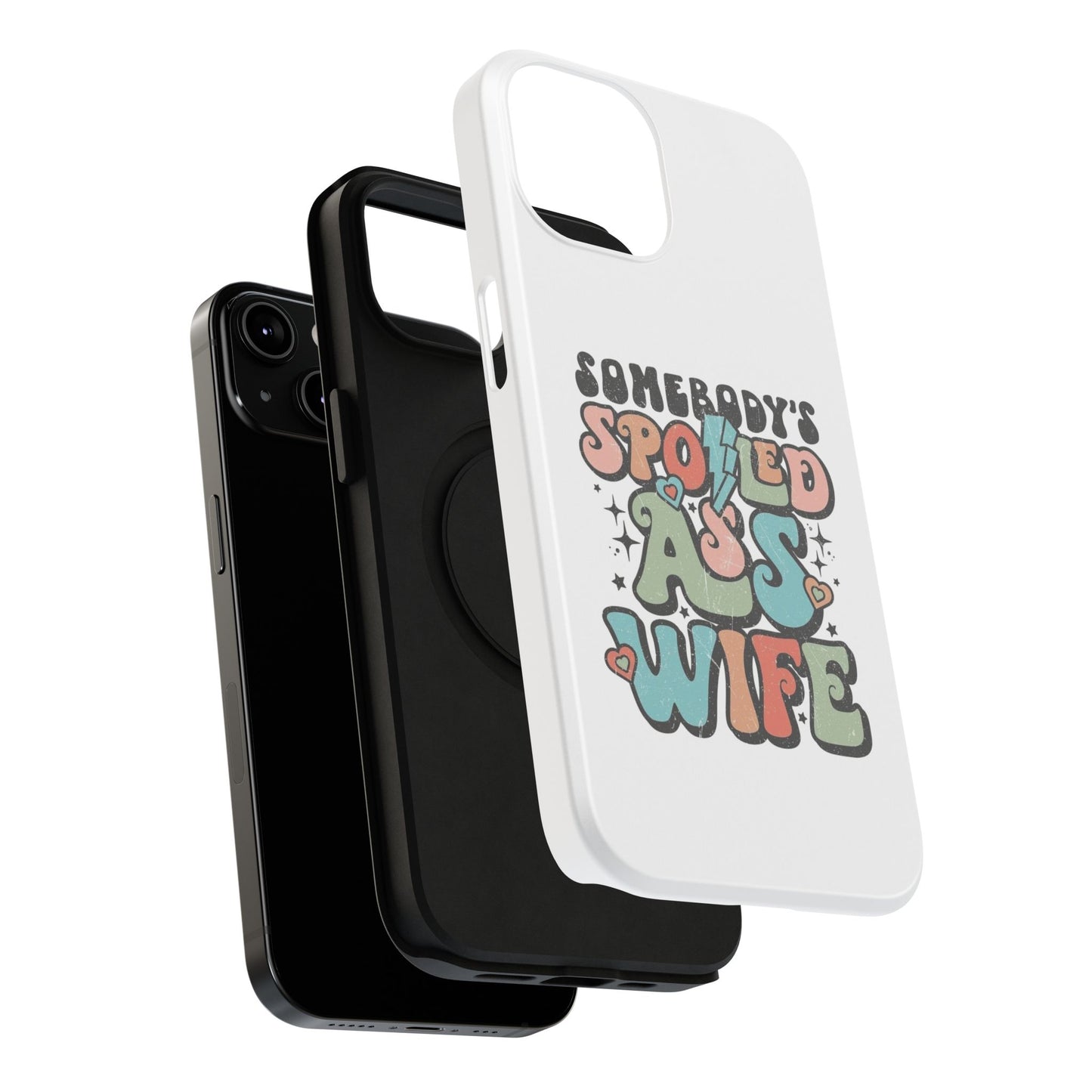 Impact-Resistant Phone Case - Somebody's Spoiled Ass Wife - Fun Gift for Wives, Quirky Phone Cover, Unique Birthday Present, [...]