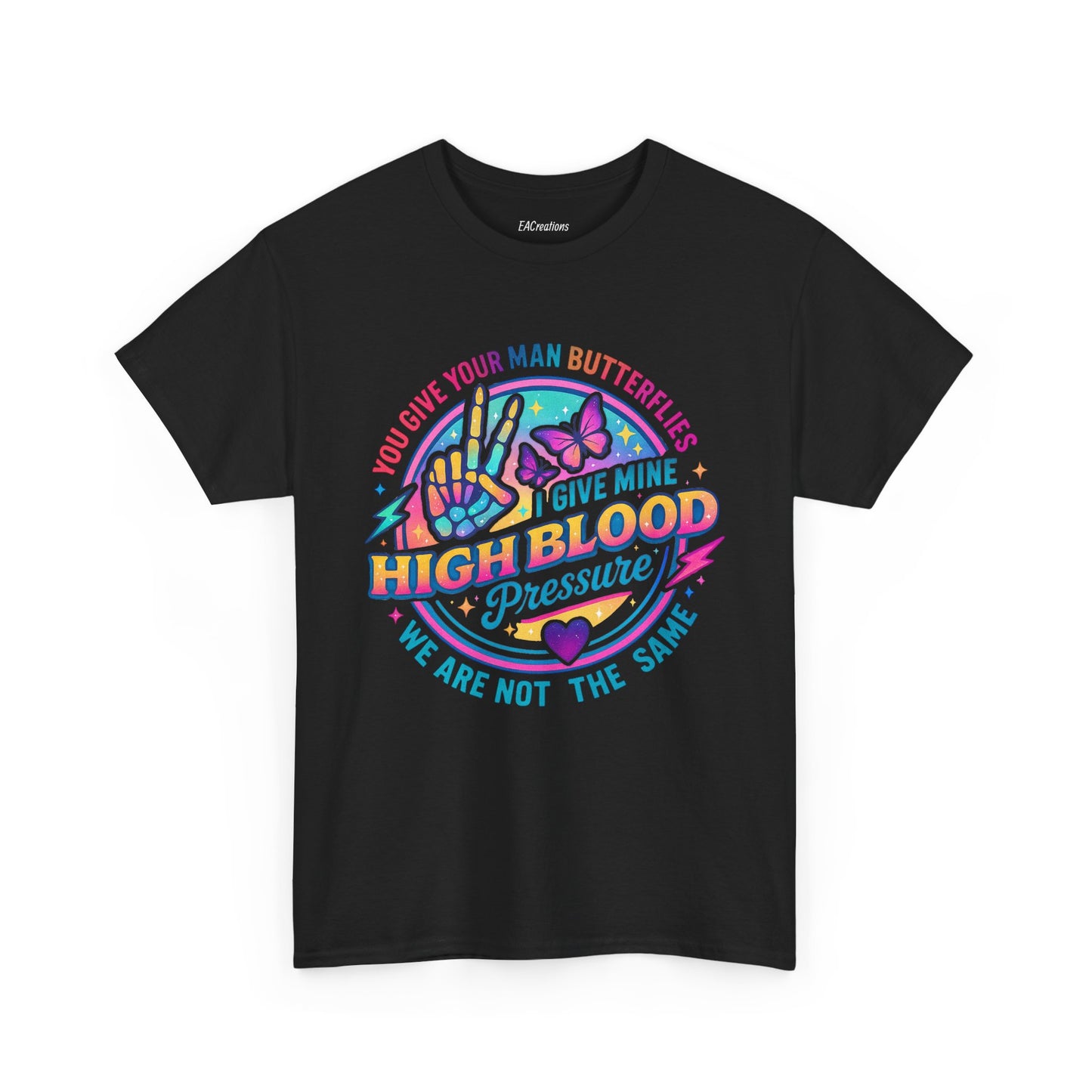 Colorful Graphic Tee, High Blood Pressure T-Shirt, Funny Couples Shirt, Unisex Cotton Tee, Heart Health Awareness Tee
