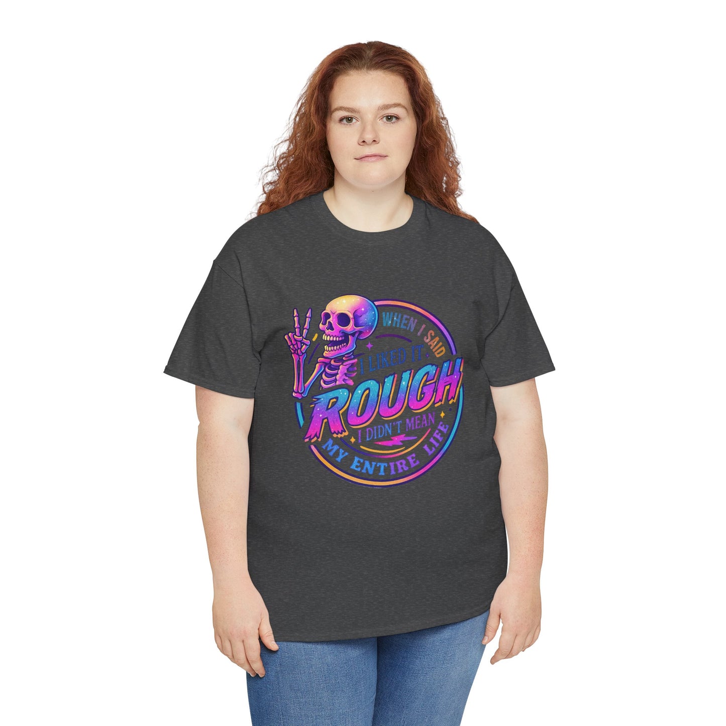 Rough Life Unisex Tee, Funny Skeleton T-Shirt, Casual Everyday Style, Gift for Friends, Unique Graphic Tee
