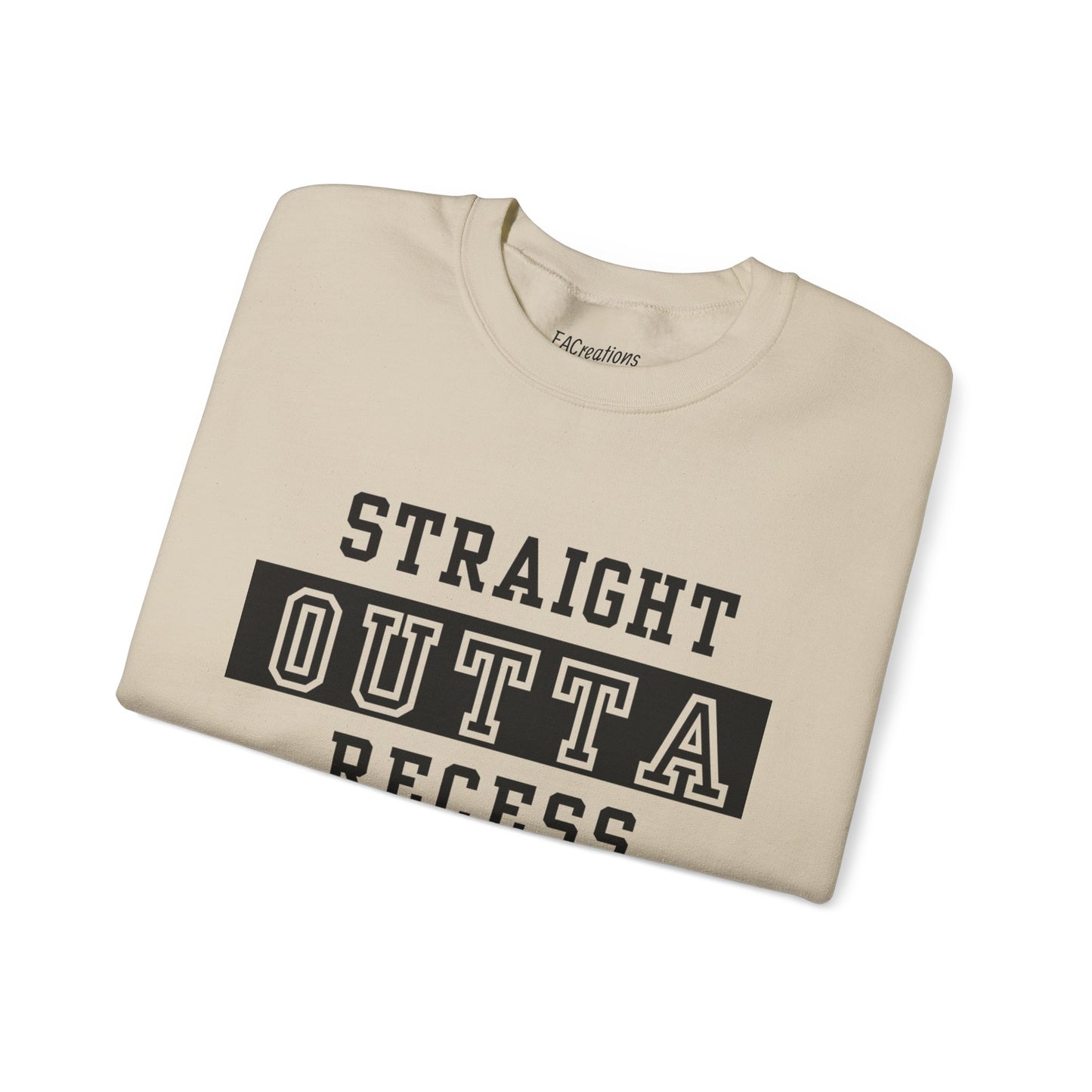 Unisex Sweatshirt - Straight Outta Recess, Comfy Crewneck, Perfect for Teachers, Students, Funny Gift Idea, Cozy Casual Wear, School Spirit