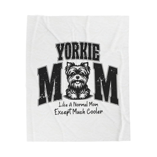 Yorkie Mom Velveteen Plush Blanket, Cozy Pet Blanket, Dog Lover Gift, Warm Home Decor, Mother's Day Gift, Custom Yorkie Gifts
