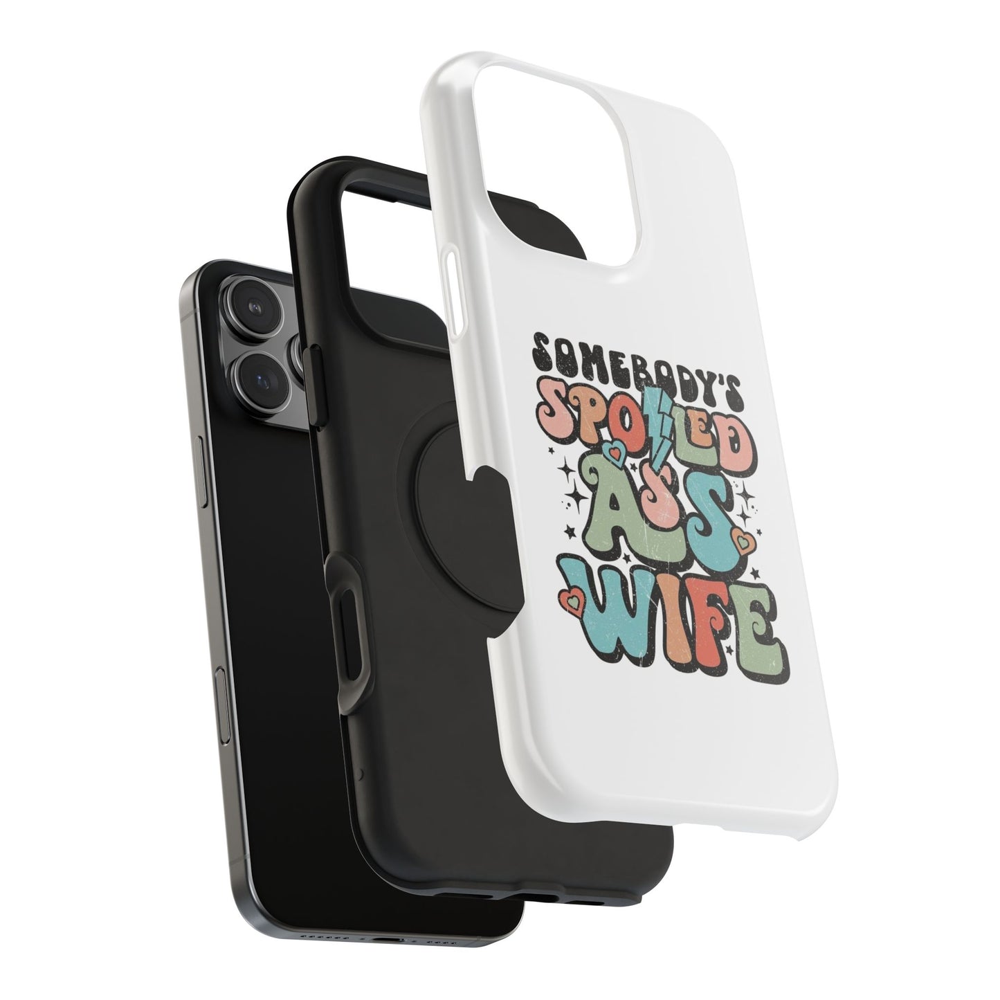 Impact-Resistant Phone Case - Somebody's Spoiled Ass Wife - Fun Gift for Wives, Quirky Phone Cover, Unique Birthday Present, [...]