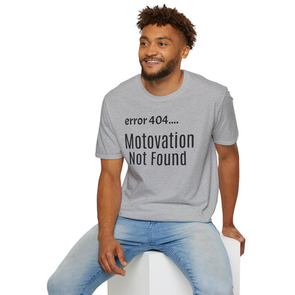 Funny Error 404 T-Shirt, Perfect Gift for Motivational Speakers, Humorous Apparel, Casual Wear, Techie Gift, Unisex Tee