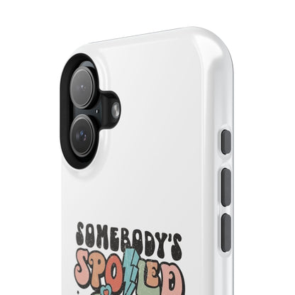 Impact-Resistant Phone Case - Somebody's Spoiled Ass Wife - Fun Gift for Wives, Quirky Phone Cover, Unique Birthday Present, [...]