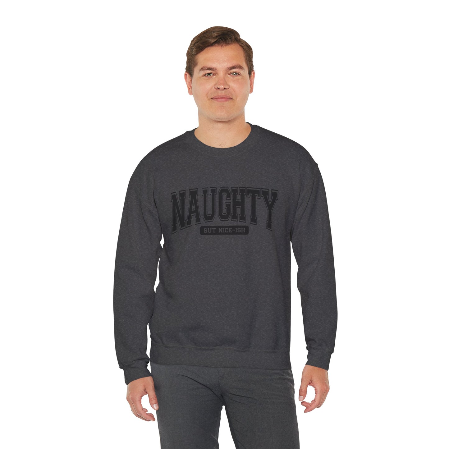 Naughty but Nice Sweatshirt, Cozy Crewneck, Fun Gift for Friends, Casual Wear, Holiday Cheer, Perfect for Parties