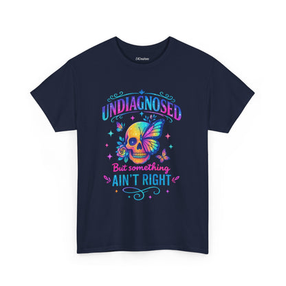 Colorful Undiagnosed Heavy Cotton Tee, Funny T-Shirt, Unique Gift, Mental Health Awareness, Casual Daily Wear, Unisex Apparel