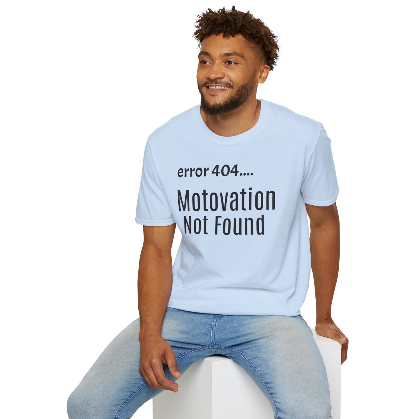 Funny Error 404 T-Shirt, Perfect Gift for Motivational Speakers, Humorous Apparel, Casual Wear, Techie Gift, Unisex Tee