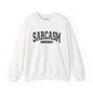 Sarcastic Crewneck Sweatshirt - Funny Gift for Friends, Unisex Humor Apparel, Cozy Casual Wear, Perfect for Loungewear
