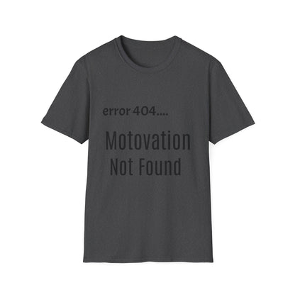 Funny Error 404 T-Shirt, Perfect Gift for Motivational Speakers, Humorous Apparel, Casual Wear, Techie Gift, Unisex Tee